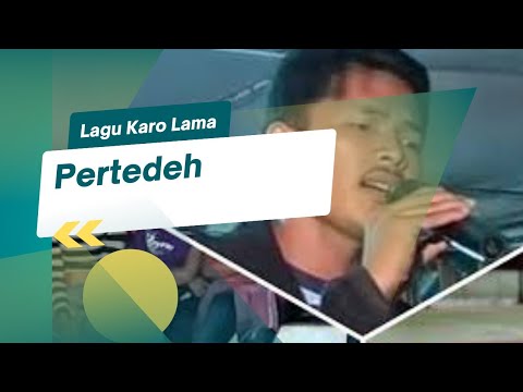 Lagu Karo Pertedeh#Lagukarolama