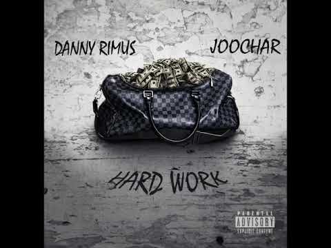 Danny Rimus & Joochar - Hard Work