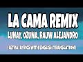 Lunay, Myke Towers, Ozuna, Rauw Alejandro - La Cama REMIX Letra/Lyrics With English Translation Lunay, Myke Towers, Ozuna, Rauw Alejandro - La Cama REMIX Letra/Lyrics With English Translation