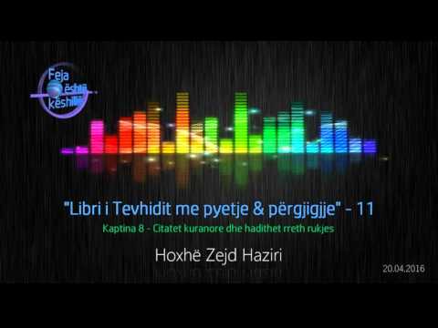 Libri i Tevhidit me pyetje & përgjigjje (11) - Hoxhë Zejd Haziri