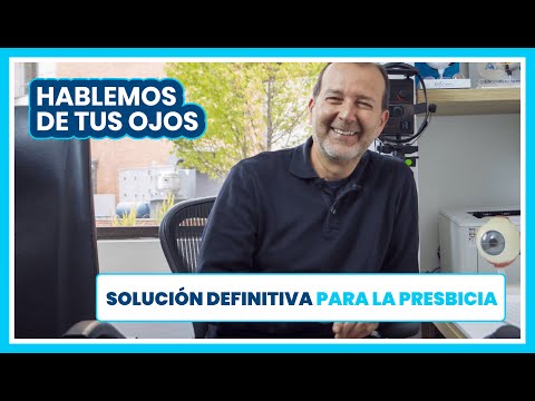 Solución definitiva de la presbicia - Dr. Gabriel Oliveros