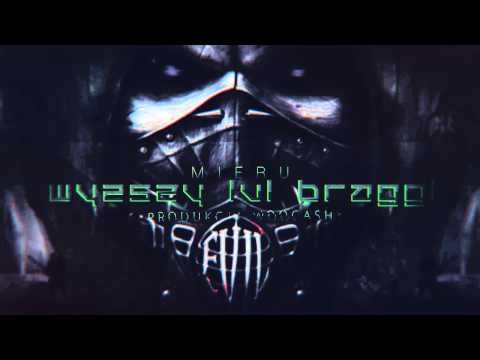 Mieru - Wyższy LvL Braggi (prod. Woocash)