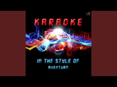 Ella Y Yo (In the Style of Aventura & Don Omar) (Karaoke Version)