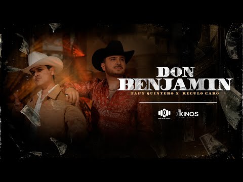 Don Benjamin - Tapy Quintero x Regulo Caro (Video Oficial)