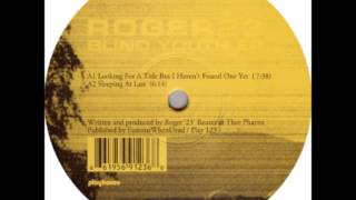 Roger 23 - Looking For A Title But I Haven't Found One Yet
