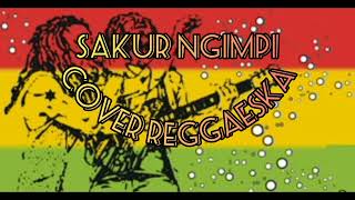 Download lagu sakur ngimpi - darso | cover reggaeska | reggae | lagi viral mp3