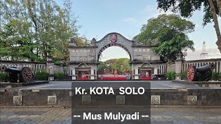 Download lagu Mus Mulyadi - KOTA SOLO   (Lagu keroncong   lirik) mp3