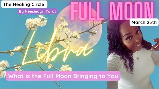 LIBRA FULL MOON MESSAGE: "An Opportunity for Healing & Collaboration??"- March 2024