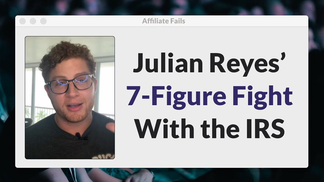 Thumbnail for Affiliate Fails: 7-Figure Fight With the IRS