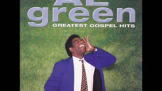 Al Green - Greatest Gospel Hits - 15 All We Need Is a Little More Love