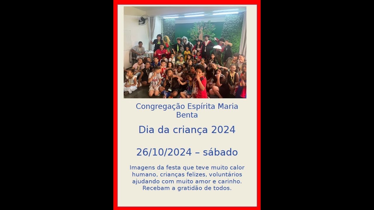 Dia das crianças 2024 - Projeto Padrinho - Congregação Espírita Maria Benta