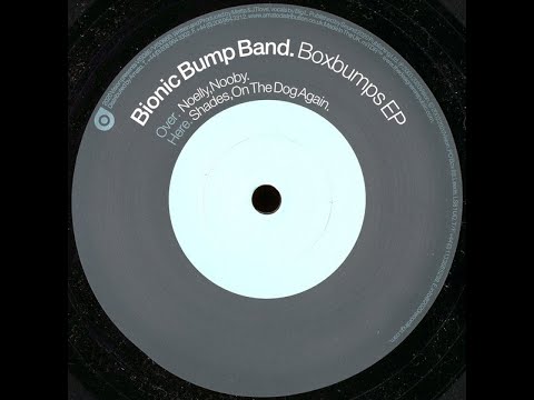 Bionic Bump Band - On The Dog Again