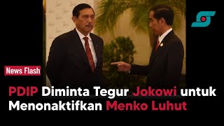 PDIP Diminta Tegur Jokowi untuk Menonaktifkan Menko Luhut | Opsi.id