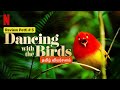 Dancing With The Birds Tamil Review Netflix Documentary