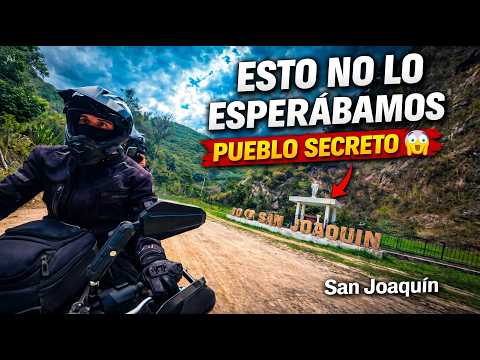 PUEBLO SECRETO de San Joaquín te dejara SIN PALABRAS 😱🌄 | Ruta IMPRESIONANTE + Algo que debes saber