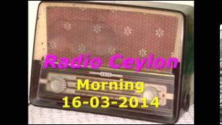 Radio Ceylon 16-03-2014~Sunday Morning~02 Purani Filmon Ka Sangeet