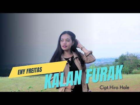 DANSA TERBARU || KALAN FURAK - ENY FREITAS (Official Music Video)