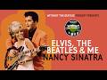 Nancy Sinatra Me Elvis And The Beatles