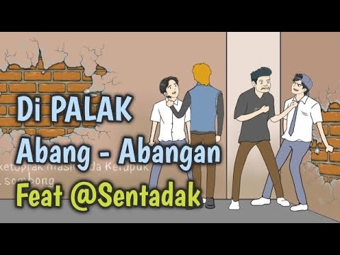 DI PALAK Abang-Abangan - Feat _Animasi_Sentadak  - Animasi Sekolah