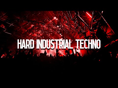 HARD INDUSTRIAL TECHNO MIX