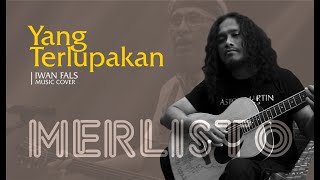 Download lagu IWAN FALS - YANG TERLUPAKAN (Akustik Cover oleh Merlisto) mp3