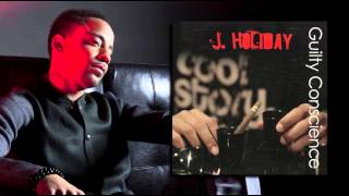 J. Holiday - Guilty Conscience (Prod. By Patrick "GuitarBoy" Hayes & Phil Cornish)