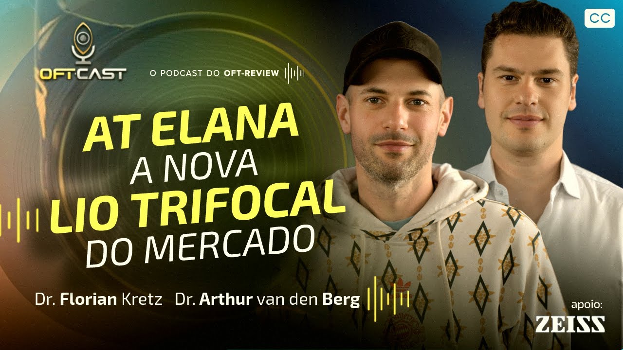 AT ELANA a nova LIO trifocal do mercado