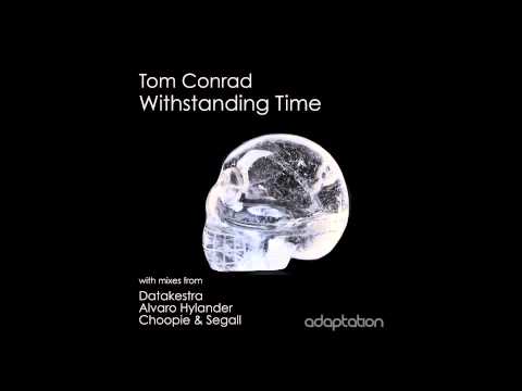 AM047 Tom Conrad - Withstanding Time (Choopie & Segall Remix)