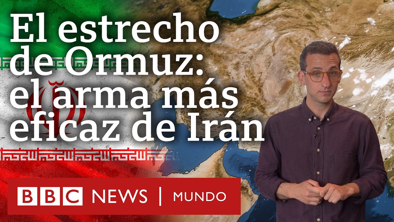 Por qué el estrecho de Ormuz es el arma más potente de Irán contra EE.UU. e Israel