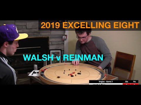 2019 Excelling Eight Crokinole - Singles - Walsh v Reinman