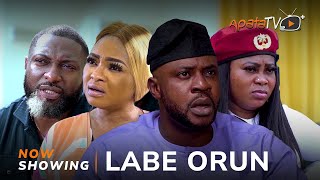 Labe Orun Latest Yoruba Movie 2023 Drama  Odunlade