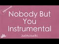 Nobody But You Sonder Ft Jorja Smith Acoustic Instrumental