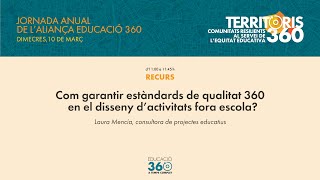 Com garantir estàndards de qualitat 360 en el disseny d'activitats fora escola?