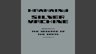 Silver Machine (Infected By the Scourge of the Earth) (12" Mix)