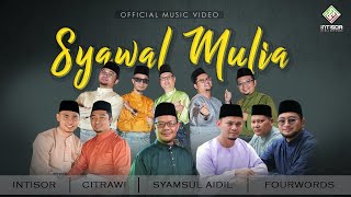 Download lagu Intisor | Citrawi | Syamsul Aidil | Fourwords - Syawal Mulia [   ] mp3