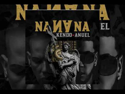 Video Na Na Na (Letra) de Kendo Kaponi anuel-aa