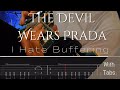 The Devil Wears Prada- I Hate Buffering (Guitar Tab Play Along)