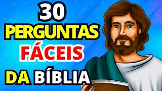 30 PERGUNTAS BÍBLICAS FÁCEIS E DESAFIADORAS DA PALAVRA DE DEUS + BÔNUS - QUIZ BIBLICO