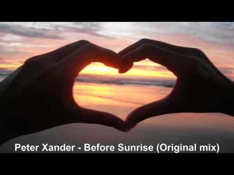 Peter Xander - Before Sunrise (Original mix)