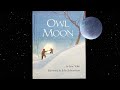 Owl Moon story and motion song, Owl Moon