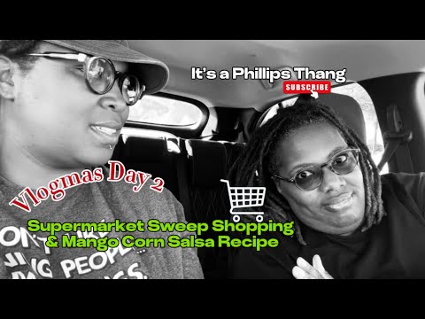Vlogmas Day 2: From Store to Table - Supermarket Sweep Shopping & Trying a Mango Corn Salsa Recipe