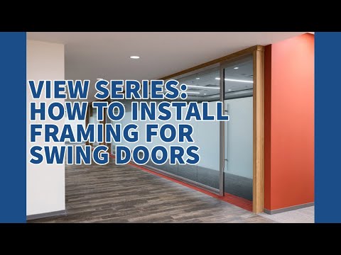 View Series: Framing for Swing Doors