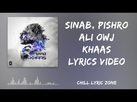 Sinab - Khaas (Ft Pishro & Ali Owj) [Lyrics Video] ||  سیناب خاص پیشرو علی اوج (متن)