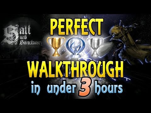 Salt and Sanctuary Perfect Platinum Walkthrough - 100% in under 3 hours!