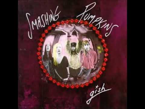 SMASHING PUMPKINS - gish #fullalbum