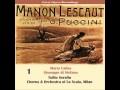 Manon Lescaut : Act I - "Cortese damigella, il priego mio accettate" (Des Grieux, Manon, Lescaut)