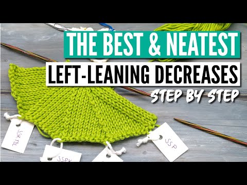 The best left-leaning decreases in knitting  - 6 neat alternatives step by step