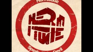 Hermitude - Speak Of The Devil (Deep End Remix)