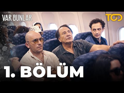 Var Bunlar 1. Bölüm