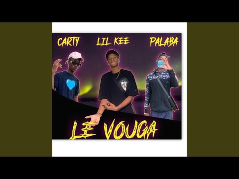 Vouga (feat. Carty & Lil Kee 241)